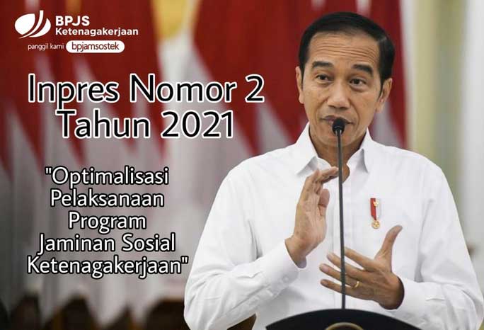 Jokowi Teken Inpres Optimalisasi Jamsostek