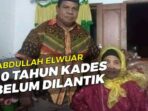 kades-terpilih-Jikumerasa,-abdullah-elvuar kades-terpilih-Jikumerasa-abdullah-elvuar