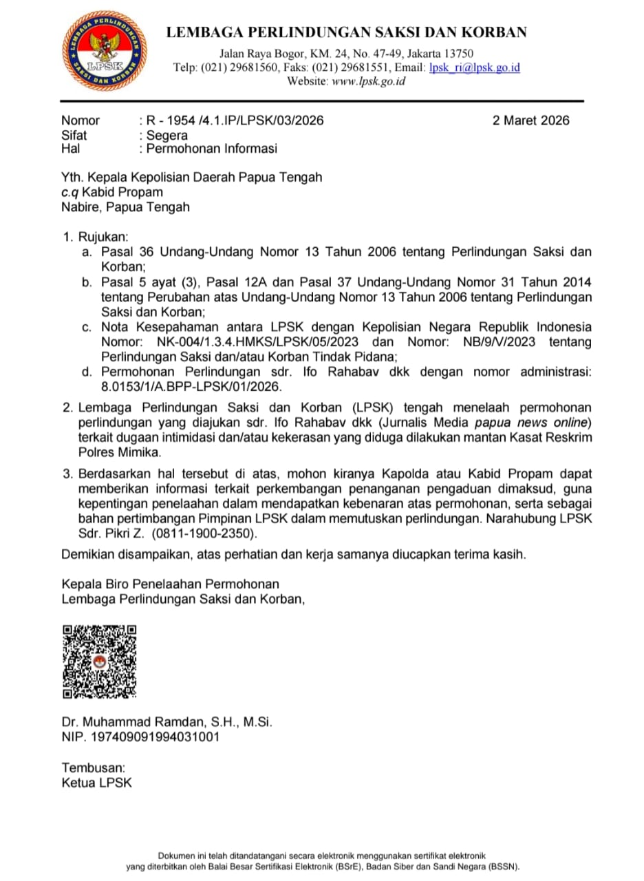 Lpsk Ri Desak Polda Papua Tengah Usut Dugaan Intimidasi Jurnalis Oleh Eks Kasat Reskrim Mimika 1 Surat bernomor r-1954/4. 1. Ip/lpsk/03/2026 tertanggal 2 maret 2026 itu ditujukan kepada kapolda papua tengah cq. Kabid propam di nabire.